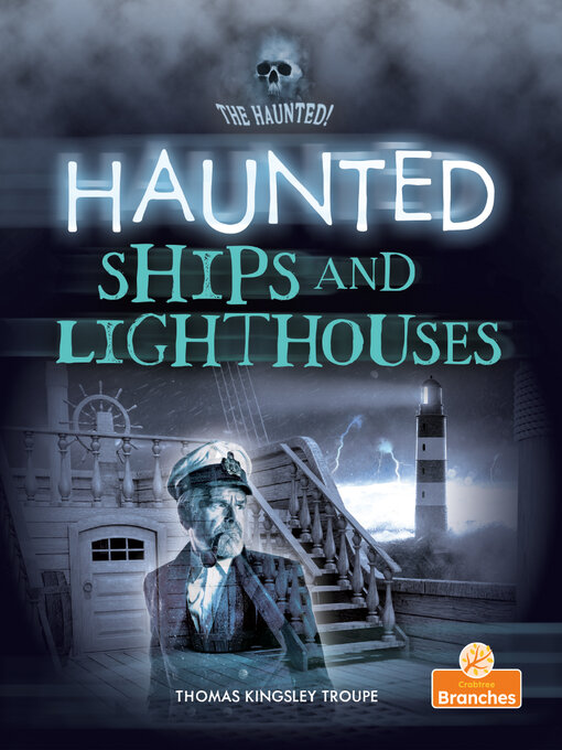 Title details for Haunted Ships and Lighthouses by Thomas Kingsley Troupe - Available